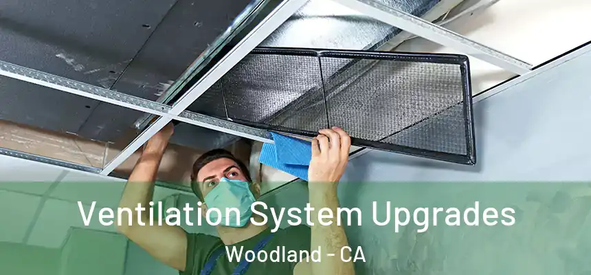  Ventilation System Upgrades Woodland - CA